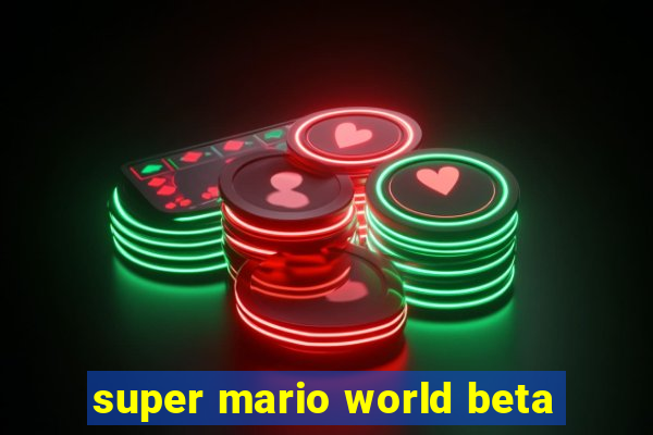 super mario world beta